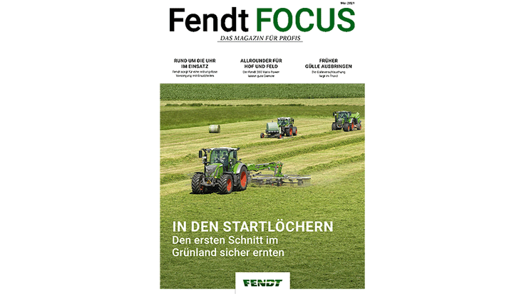Titelblatt der Fendt FOCUS Ausgabe Mai 2021 mit drei Fendt Traktoren im Gründlandeinsatz mit der Headline: In den Startlöchern. Den ersten Schnitt im Grünland sicher ernten.
